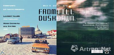 FROM DUSK TILL DAWN - A TRANCE-CONTINENTAL AUDIOVISUAL PERFORMANCE+AFTER PARTY@VIDEOTAGE (群展)